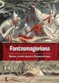 Kniha: Fantasmagoriana (Protimluv). Protimluv, 2021 Kniha: Fantasmagoriana (Protimluv). Protimluv, 2021