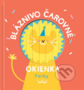 Kniha: Bláznivo čarovné okienka: Farby (YoYo Books). YoYo Books, 2021 Kniha: Bláznivo čarovné okienka: Farby (YoYo Books). YoYo Books, 2021