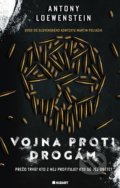 Kniha: Vojna proti drogám (Antony Loewenstein), 2021 Kniha: Vojna proti drogám (Antony Loewenstein), 2021