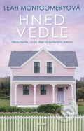 Kniha: Hned vedle (Leah Montgomery). Kalibr, 2021 Kniha: Hned vedle (Leah Montgomery). Kalibr, 2021