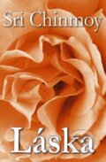 Kniha: Láska (Sri Chinmoy). Madal Bal Kniha: Láska (Sri Chinmoy). Madal Bal