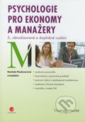 Kniha: Psychologie pro ekonomy a manažery (Daniela Pauknerová a kolektív). Grada, 2012 Kniha: Psychologie pro ekonomy a manažery (Daniela Pauknerová a kolektív). Grada, 2012
