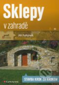 Kniha: Sklepy v zahradě (Jiří Faltýnek). Grada, 2012 Kniha: Sklepy v zahradě (Jiří Faltýnek). Grada, 2012