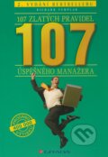 Kniha: 107 zlatých pravidel úspěšného manažera (Richard Templar). Grada, 2012 Kniha: 107 zlatých pravidel úspěšného manažera (Richard Templar). Grada, 2012