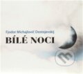 Audiokniha: Bílé noci (Fiodor Michajlovič Dostojevskij). Radioservis, 2012 Audiokniha: Bílé noci (Fiodor Michajlovič Dostojevskij). Radioservis, 2012