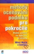 Metody oceňování podniku pro pokročilé - Miloš Mařík, Ekopress, 2011