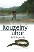 Kniha: Kouzelný úhoř (Bohumír Machát). Nakladatelství Erika, 2012 Kniha: Kouzelný úhoř (Bohumír Machát). Nakladatelství Erika, 2012