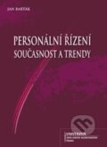 Kniha: Personální řízení, současnost a trendy (Jan Barták). Univerzita J.A. Komenského Praha, 2011 Kniha: Personální řízení, současnost a trendy (Jan Barták). Univerzita J.A. Komenského Praha, 2011