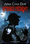 Kniha: Upírské příběhy (Arthur Conan Doyle). Brána, 2012 Kniha: Upírské příběhy (Arthur Conan Doyle). Brána, 2012