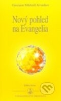 Kniha: Nový pohled na Evangelia (Omraam Mikhaël Aïvanhov). Prosveta, 2005 Kniha: Nový pohled na Evangelia (Omraam Mikhaël Aïvanhov). Prosveta, 2005