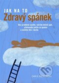Kniha: Zdravý spánek (Chris Idzikowski). Slovart CZ, 2012 Kniha: Zdravý spánek (Chris Idzikowski). Slovart CZ, 2012