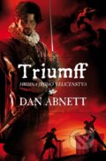 Kniha: Triumff (Dan Abnett). Polaris, 2012 Kniha: Triumff (Dan Abnett). Polaris, 2012