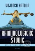 Kniha: Kriminologické štúdie (Vojtech Hatala). Kalligram Kniha: Kriminologické štúdie (Vojtech Hatala). Kalligram