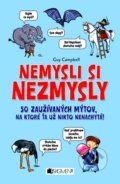 Kniha: Nemysli si nezmysly (Fragment). Fragment, 2012 Kniha: Nemysli si nezmysly (Fragment). Fragment, 2012