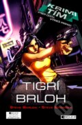 Kniha: Krimi tím: Tigrí brloh (Steve Barlow a Steve Skidmore), 2012 Kniha: Krimi tím: Tigrí brloh (Steve Barlow a Steve Skidmore), 2012