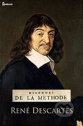 Kniha: Discours de la méthode (René Descartes). Editions de la Seine, 2005 Kniha: Discours de la méthode (René Descartes). Editions de la Seine, 2005