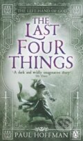 Kniha: The Last Four Things (Paul Hoffman). Penguin Books, 2012 Kniha: The Last Four Things (Paul Hoffman). Penguin Books, 2012
