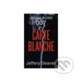 Kniha: Carte Blanche (Jeffery Deaver). Hodder and Stoughton, 2012 Kniha: Carte Blanche (Jeffery Deaver). Hodder and Stoughton, 2012