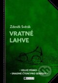 Vratné lahve - Zdeněk Svěrák, Nakladatelství Fragment, 2012