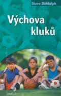 Kniha: Výchova kluků (Steve Biddulph). Portál, 2012 Kniha: Výchova kluků (Steve Biddulph). Portál, 2012