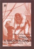 Kniha: Etnicita a nacionalismus (Thomas Hylland Eriksen). SLON, 2012 Kniha: Etnicita a nacionalismus (Thomas Hylland Eriksen). SLON, 2012