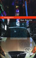 Kniha: Cosmopolis (Don DeLillo). Odeon CZ, 2012 Kniha: Cosmopolis (Don DeLillo). Odeon CZ, 2012