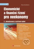 Kniha: Ekonomické a finanční řízení pro neekonomy (Hana Scholleová). Grada, 2012 Kniha: Ekonomické a finanční řízení pro neekonomy (Hana Scholleová). Grada, 2012
