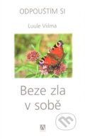 Kniha: Beze zla v sobě (Luule Viilma). Alman, 2012 Kniha: Beze zla v sobě (Luule Viilma). Alman, 2012