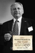 Kniha: Pro vlast (Miloslav Rechcígl). Academia, 2012 Kniha: Pro vlast (Miloslav Rechcígl). Academia, 2012