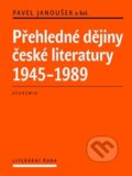 Přehledné dějiny české literatury - Pavel Janoušek, Academia, 2012