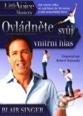 Kniha: Ovládněte svůj vnitřní hlas (Blair Singer). incommunity, 2012 Kniha: Ovládněte svůj vnitřní hlas (Blair Singer). incommunity, 2012