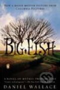 Kniha: Big Fish (Daniel Wallace). Simon & Schuster, 2003 Kniha: Big Fish (Daniel Wallace). Simon & Schuster, 2003