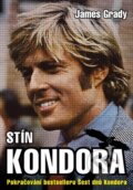 Kniha: Stín kondora (James Grady). XYZ, 2012 Kniha: Stín kondora (James Grady). XYZ, 2012