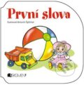 Kniha: První slova (Nakladatelství Fragment). Nakladatelství Fragment, 2012 Kniha: První slova (Nakladatelství Fragment). Nakladatelství Fragment, 2012