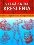 Kniha: Veľká kniha kreslenia (Svojtka&Co.). Svojtka&Co., 2012 Kniha: Veľká kniha kreslenia (Svojtka&Co.). Svojtka&Co., 2012