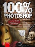 Kniha: 100% Photoshop (Steve Caplin). Computer Press, 2012 Kniha: 100% Photoshop (Steve Caplin). Computer Press, 2012