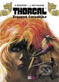 Kniha: Thorgal: Zrazená čarodějka (Grzegorz Rosiński a Jean Van Hamme). CooBoo CZ, 2012 Kniha: Thorgal: Zrazená čarodějka (Grzegorz Rosiński a Jean Van Hamme). CooBoo CZ, 2012