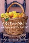Provence (Škola provensálské kuchyně) - Gui Gedda, Marie-Pierre Moineová, Slovart CZ, 2013