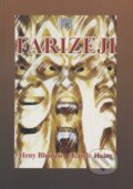 Kniha: Farizeji (Henry Blumen a Katyla Halag). Kristína Rybárová - Agentúra K, 2011 Kniha: Farizeji (Henry Blumen a Katyla Halag). Kristína Rybárová - Agentúra K, 2011