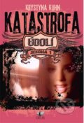 Kniha: Údolí: Katastrofa (Krystyna Kuhn). Deus, 2012 Kniha: Údolí: Katastrofa (Krystyna Kuhn). Deus, 2012