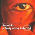 Kniha: Sabaloka a Šestý nilský katarakt (Václav Cílek a kolektiv). Novela Bohemica, 2012 Kniha: Sabaloka a Šestý nilský katarakt (Václav Cílek a kolektiv). Novela Bohemica, 2012