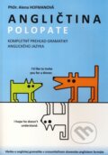Kniha: Polopate: Angličtina (Alena Hofmanová). , 2011 Kniha: Polopate: Angličtina (Alena Hofmanová). , 2011