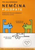 Kniha: Polopate: Nemčina (Alena Hofmanová). , 2011 Kniha: Polopate: Nemčina (Alena Hofmanová). , 2011