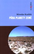 Půda planety Země - Miroslav Kutílek, Dokořán, 2012