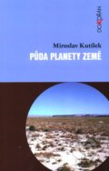 Kniha: Půda planety Země (Miroslav Kutílek), 2012 Kniha: Půda planety Země (Miroslav Kutílek), 2012