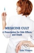 Kniha: Medicine Cult (John Virapen). Virtualbookworm, 2011 Kniha: Medicine Cult (John Virapen). Virtualbookworm, 2011
