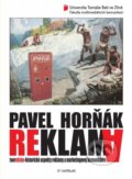 Kniha: Reklama (Pavel Horňák). Nakladatelství VeRBum, 2011 Kniha: Reklama (Pavel Horňák). Nakladatelství VeRBum, 2011