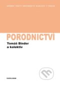 Porodnictví - Tomáš Binder a kol., Karolinum, 2012