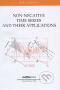 Kniha: Non-Negative Time Series and their Applications (Jitka Zichová). MatfyzPress, 2011 Kniha: Non-Negative Time Series and their Applications (Jitka Zichová). MatfyzPress, 2011