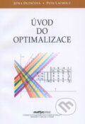 Kniha: Úvod do optimalizace (Jitka Dupačová a Petr Lachout). MatfyzPress, 2011 Kniha: Úvod do optimalizace (Jitka Dupačová a Petr Lachout). MatfyzPress, 2011